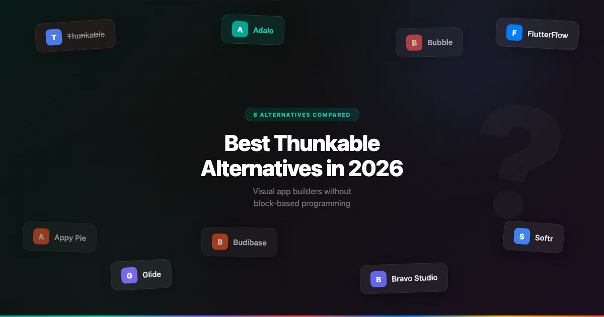 8 Best Thunkable Alternatives in 2026