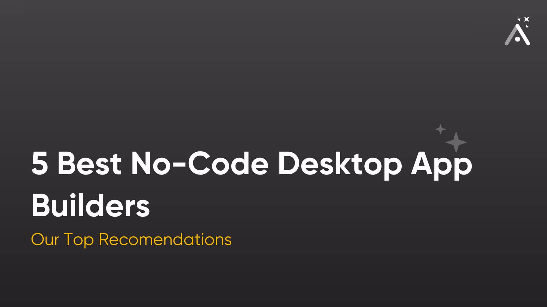 5 Best No-Code Desktop App Builders in 2026