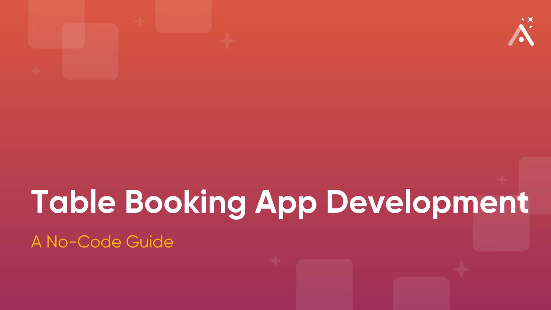 Développement d'applications de réservation de tables : Un guide sans code
