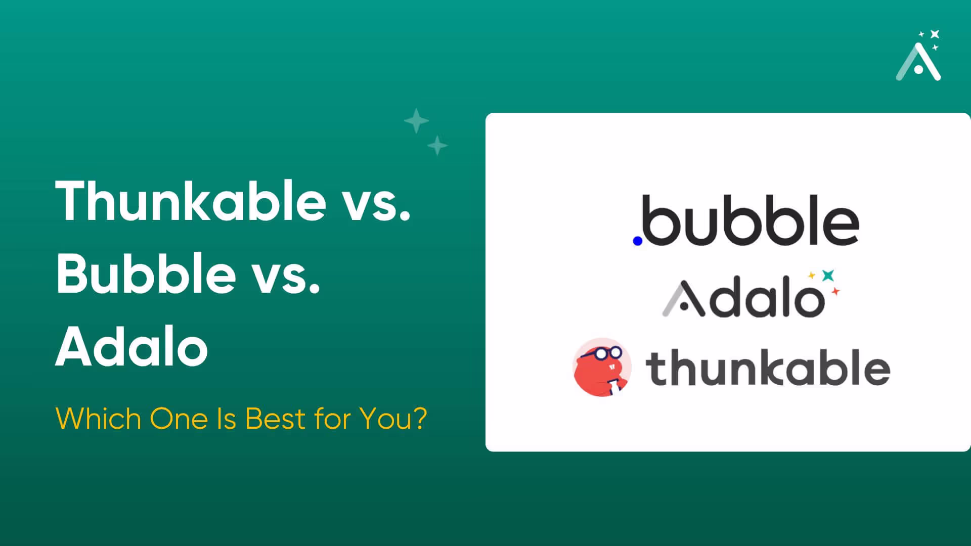 Thunkable vs. Bubble vs. Adalo : Lequel est le meilleur pour vous ?