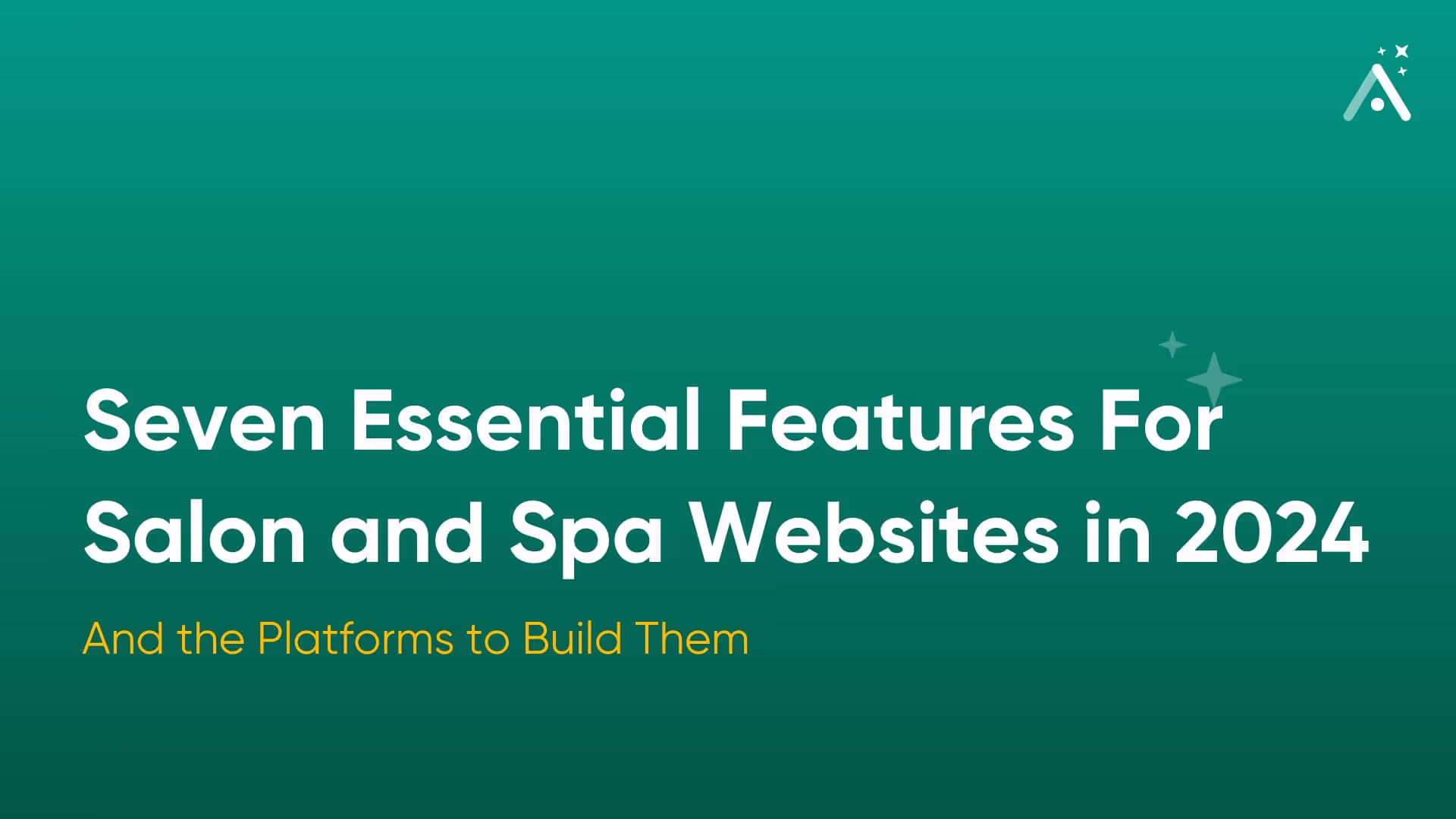 Seven Essential Features For Salon and Spa Websites in 2026 - And the Platforms to Build Them