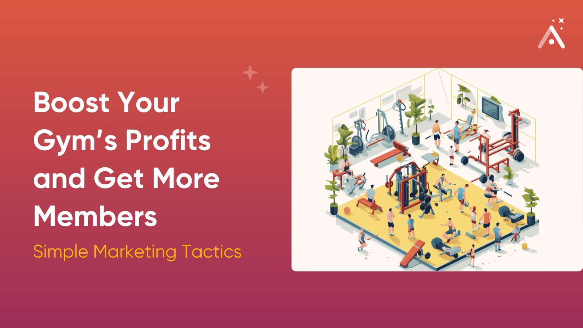 Tácticas de Marketing Simple para Aumentar las Ganancias de tu Gimnasio y Obtener Más Miembros