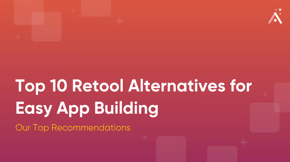 Top 10 de Alternativas a Retool para Construcción Fácil de Apps