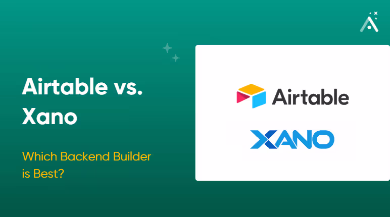 Airtable vs. Xano: ¿Cuál es el mejor constructor de backend?