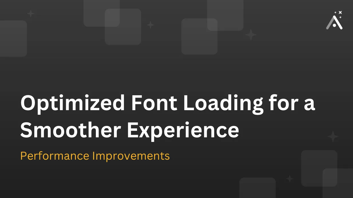 Actualización de Adalo - Carga de fuentes optimizada para una experiencia más fluida